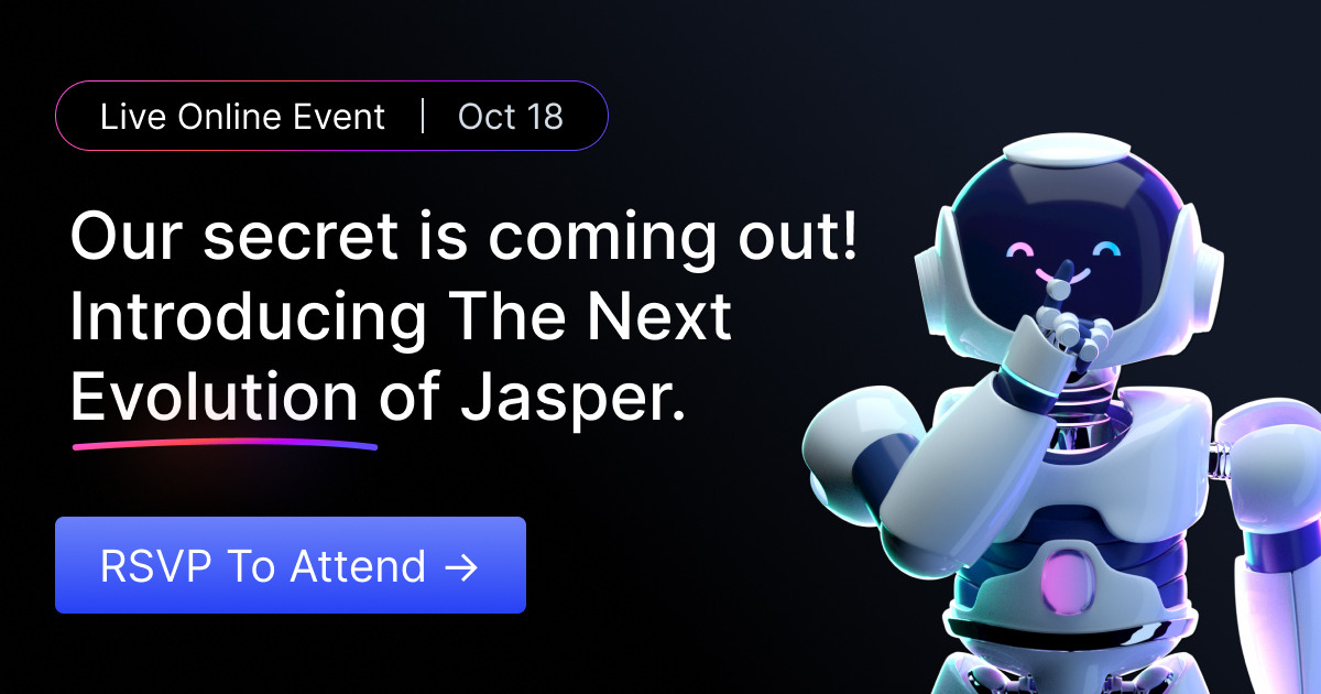 Live Oct 18:  Jasper is evolving!