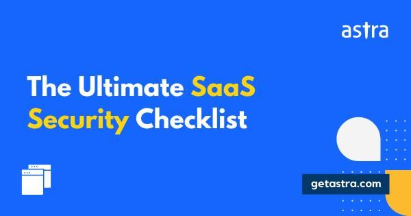 Checklist For Saas Application Security Developers Agencies Checklist For Saas Application Security Developers Agencies